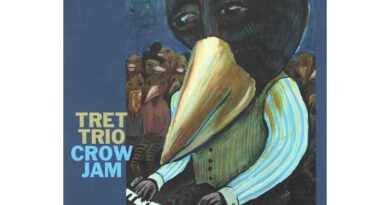 TRET Trio - Crow Jam
