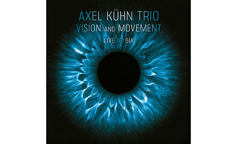 Axel Kühn Trio - Vision and Movement - Live at Bix