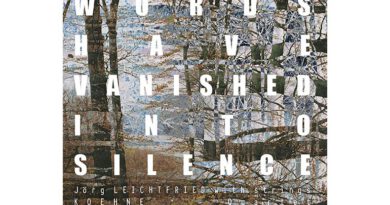 Words Have Vanished Into Silence - Jörg Leichtfried - Koehne Quartett