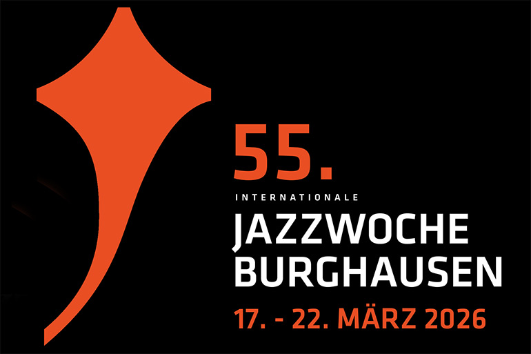 55. Internationale Jazzwoche Burghausen 2026