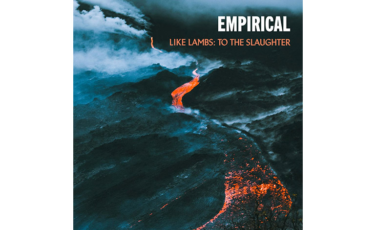 EMPIRICAL - Like Lambs: To The Slaughter
