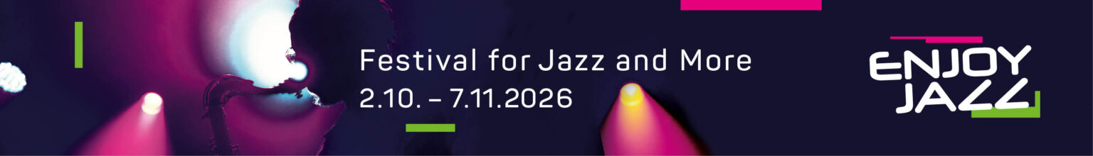 ENJOY JAZZ Festival for Jazz and More 2026 Programm