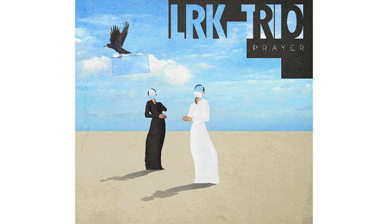LRK Trio - Prayer