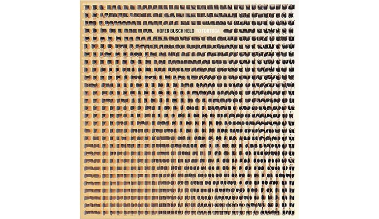 HOFER BUSCH HELD - Debutalbum TO TORTUGA