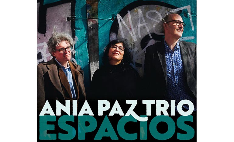 Ania Paz Trio - Espacios