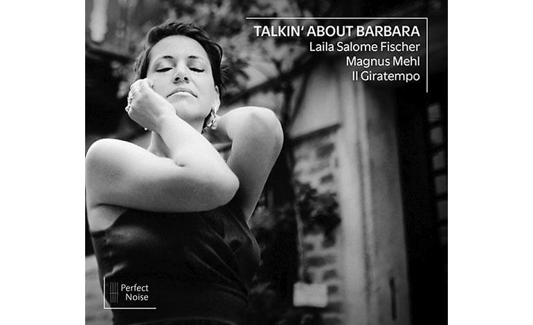 Talkin' About Barbara - Laila Salome Fischer - Magnus Mehl - Il Giratempo